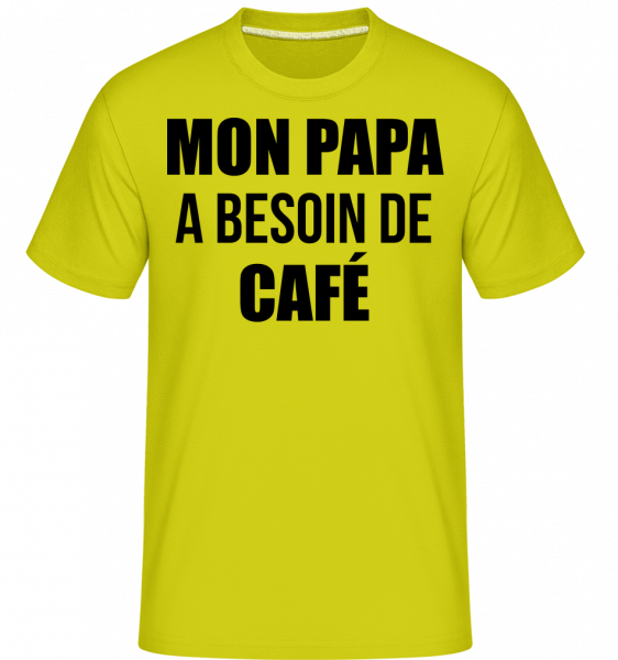 Papa Besoin De Café -  T-Shirt Shirtinator homme - Citron vert - Devant