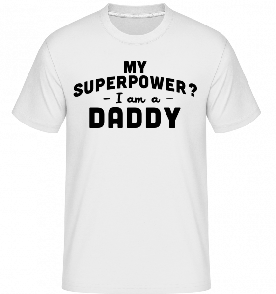 Superpower Daddy -  T-Shirt Shirtinator homme - Blanc - Devant