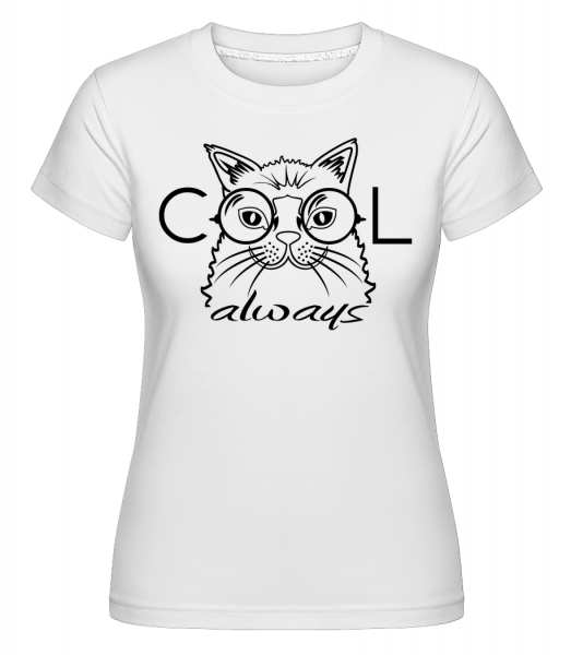 Cool Cat Always - Shirtinator Frauen T-Shirt - Weiß - Vorn