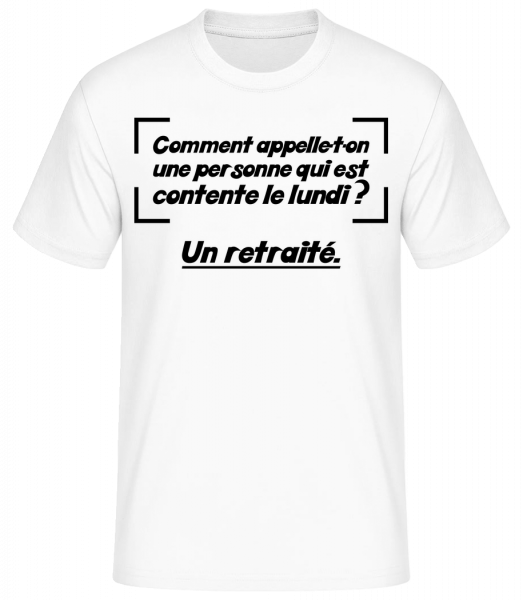 Contente Le Lundi Retraité - T-shirt standard Homme - Blanc - Devant
