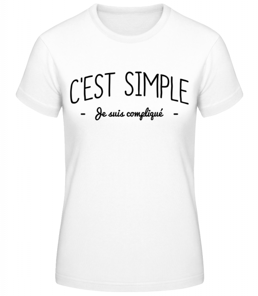 C'est Simple, Je Suis Compliqué - T-shirt standard Femme - Blanc - Devant