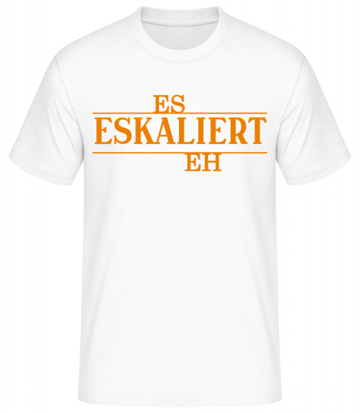 Es Eskaliert Eh - Basic T-Shirt - Weiß - Vorn