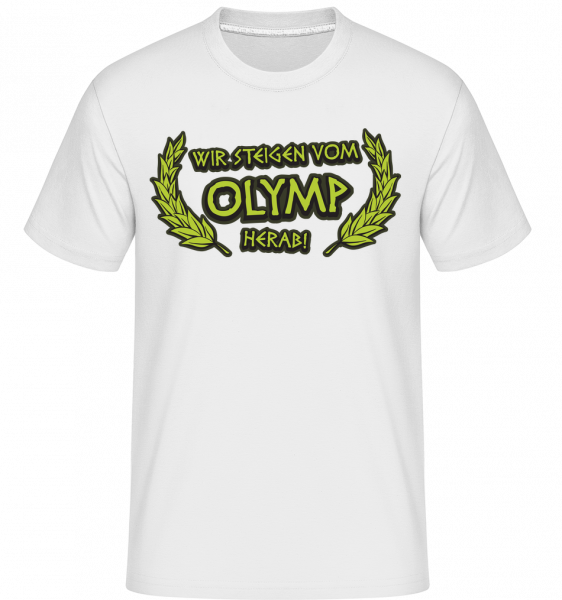 Wir Steigen Vom Olymp Herab! - Shirtinator Männer T-Shirt - Weiß - Vorn