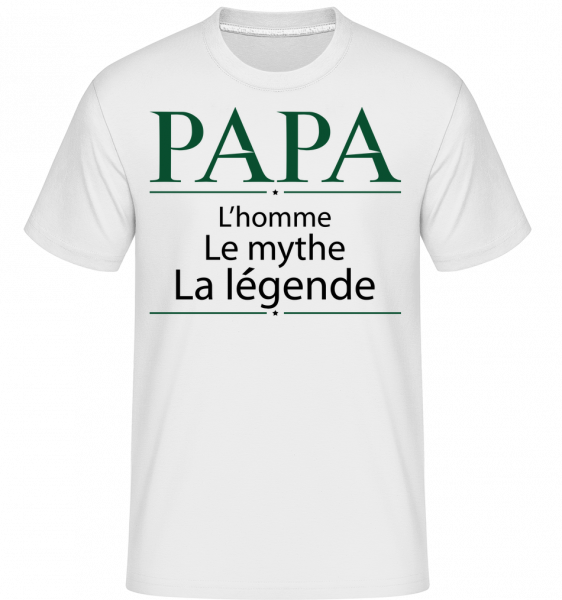 Papa La Légende -  T-Shirt Shirtinator homme - Blanc - Devant