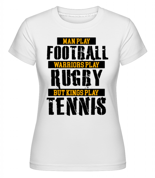 Kings Play Tennis - Shirtinator Frauen T-Shirt - Weiß - Vorn