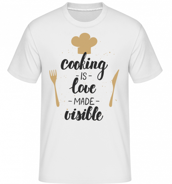 Cooking Is Love Made Visible -  T-Shirt Shirtinator homme - Blanc - Devant