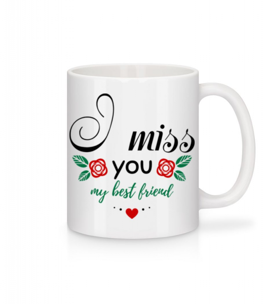I Miss You My Best Friend - Mug en céramique blanc - Blanc - Devant