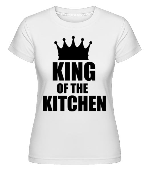 King Of The Kitchen -  T-shirt Shirtinator femme - Blanc - Devant