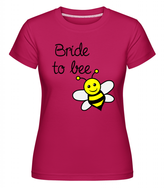 Bride To Bee -  T-shirt Shirtinator femme - Magenta - Devant