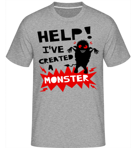 Help I have Created A Monster -  T-Shirt Shirtinator homme - Gris chiné - Devant