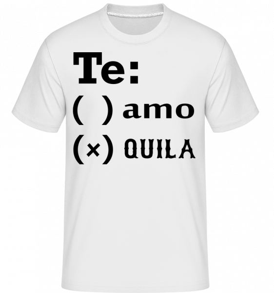 Te Amo Tequila -  T-Shirt Shirtinator homme - Blanc - Devant