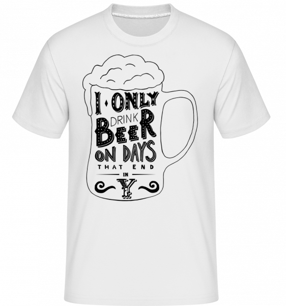 I Drink Beer -  T-Shirt Shirtinator homme - Blanc - Devant
