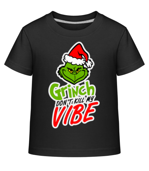 Grinch Don´t Kill My Vibe - Kinder Shirtinator T-Shirt - Schwarz - Vorne
