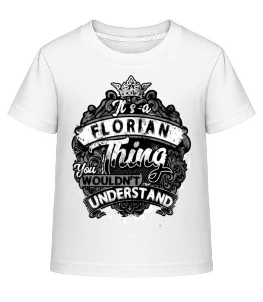 It's A Florian Thing - Kinder Shirtinator T-Shirt - Weiß - Vorne