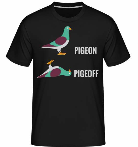 Pigeon Pigeoff - Shirtinator Männer T-Shirt - Schwarz - Vorn