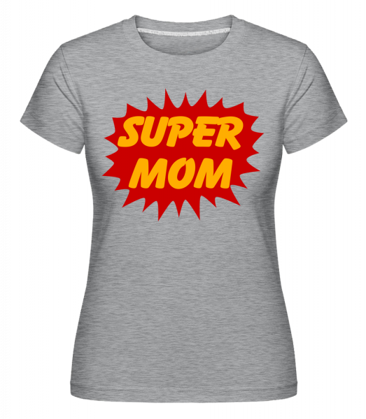 Super Mom - Shirtinator Frauen T-Shirt - Grau meliert - Vorn