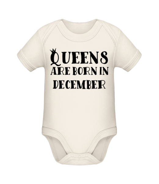 Queens Are Born In December - Baby Bio Strampler - Creme - Vorne