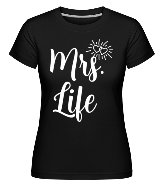 Mrs Life -  T-shirt Shirtinator femme - Noir - Devant