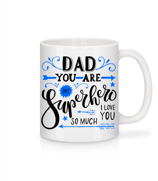 Dad You Are My Superhero - Mug en céramique blanc - Blanc - Devant