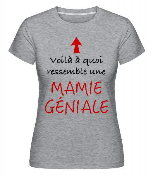 Mamie Géniale -  T-shirt Shirtinator femme - Gris bruyère - Devant