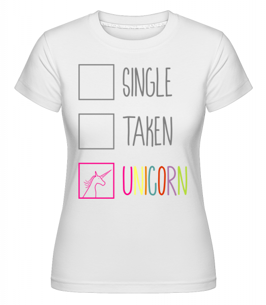 Single Taken Unicorn -  T-shirt Shirtinator femme - Blanc - Devant