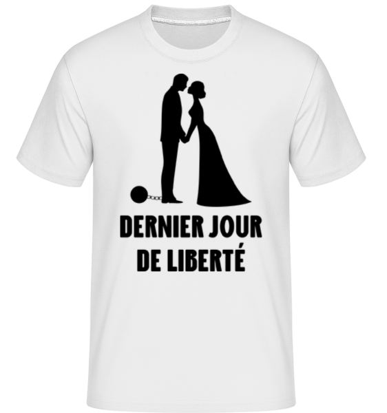 Dernier Jour De Liberté -  T-Shirt Shirtinator homme - Blanc - Devant
