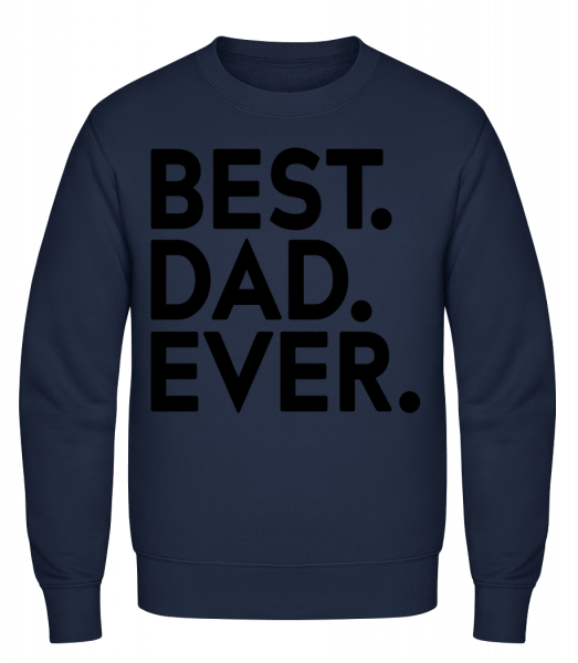 Best Dad Ever - Männer Pullover - Marine - Vorn