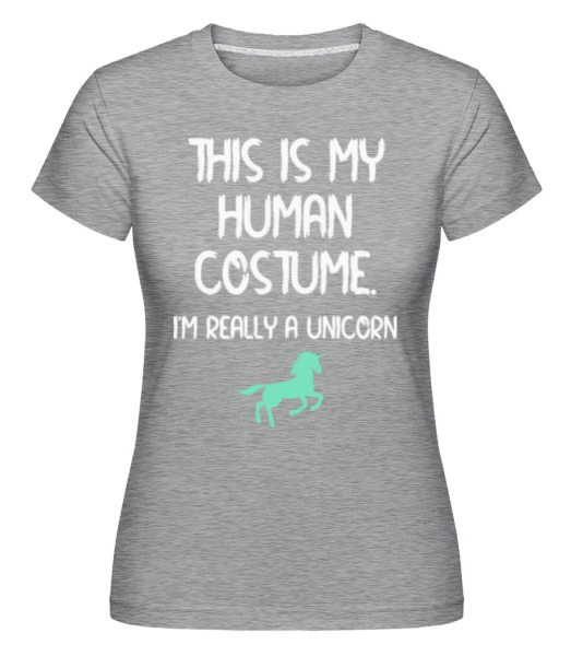 This Is My Human Costume Unicorn -  T-shirt Shirtinator femme - Gris chiné - Devant