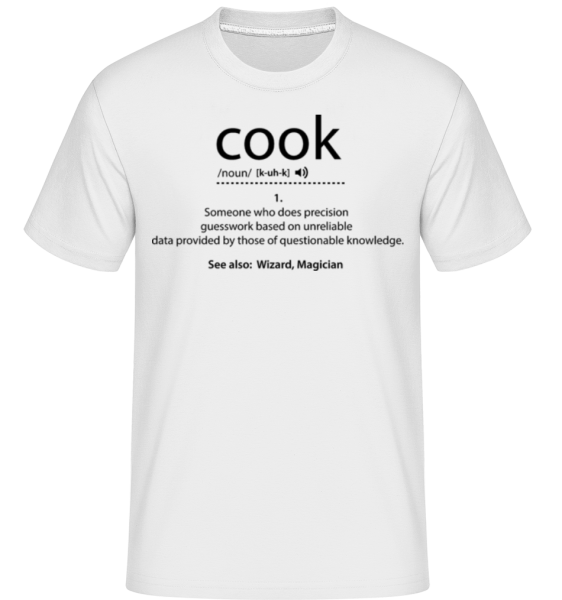 Cook Description - Shirtinator Männer T-Shirt - Weiß - Vorne