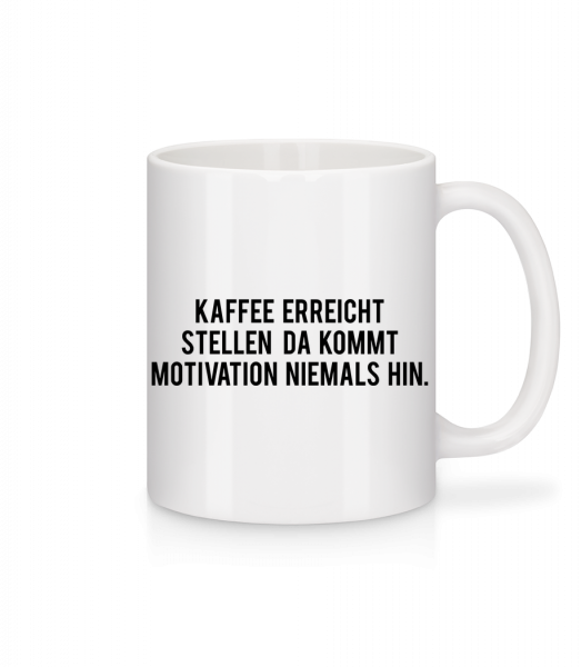 Kaffee Ist Pure Motivation - Tasse - Weiß - Vorn
