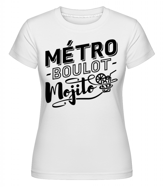 Métro Mojito -  T-shirt Shirtinator femme - Blanc - Devant