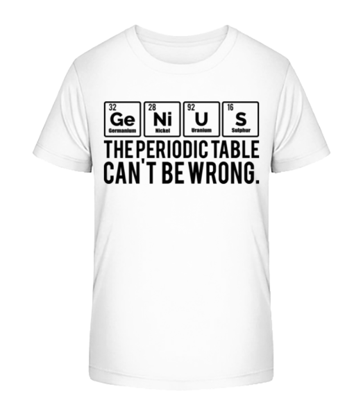 Periodic Table Genius - Kinder Bio T-Shirt Stanley Stella - Weiß - Vorne