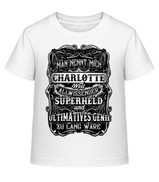 Man Nennt Mich Charlotte - Kinder Shirtinator T-Shirt - Weiß - Vorne