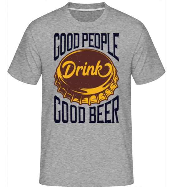 Drink Good Beer -  T-Shirt Shirtinator homme - Gris chiné - Devant