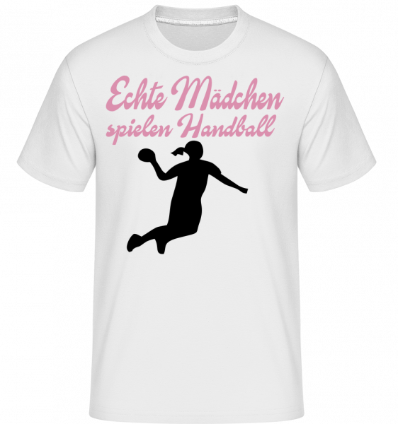 Echte Mädchen Spielen Handball - Shirtinator Männer T-Shirt - Weiß - Vorn
