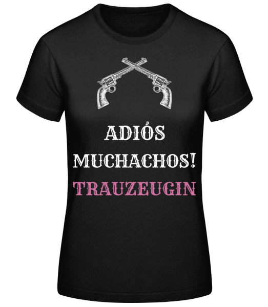 Adiós Muchachos Trauzeugin - Frauen Basic T-Shirt - Schwarz - Vorn