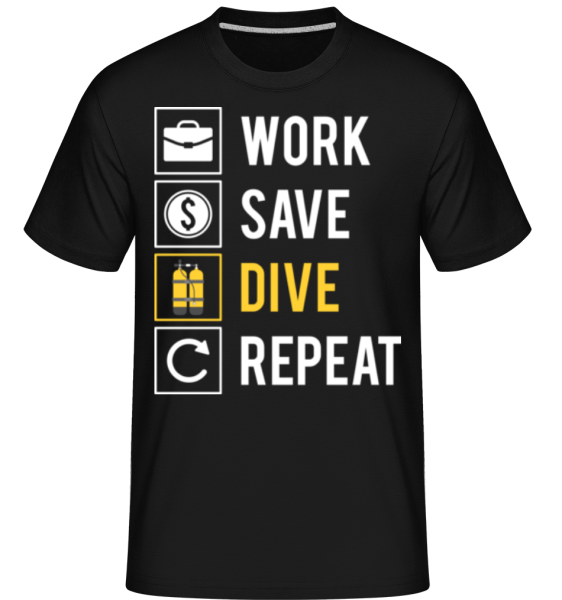 Work Save Dive Repeat - Shirtinator Männer T-Shirt - Schwarz - Vorne