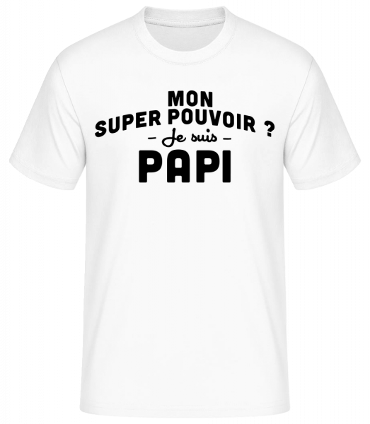 Mon Super Pouvoir Papi - T-shirt standard Homme - Blanc - Devant