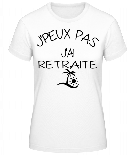 J´Peux Pas J'Ai Retraite - T-shirt standard Femme - Blanc - Devant