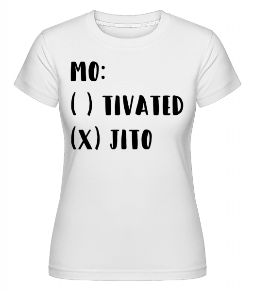 Motivated Mojito -  T-shirt Shirtinator femme - Blanc - Devant