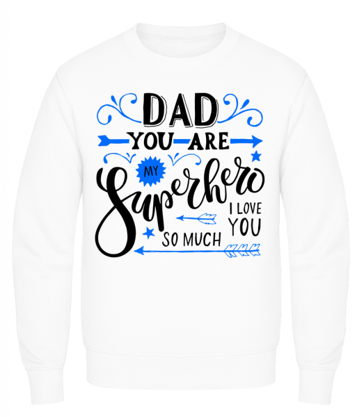 Dad You Are My Superhero - Sweatshirt Homme AWDis - Blanc - Devant