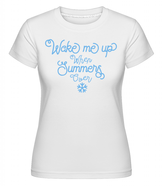 Wake Me Up Summer - Shirtinator Frauen T-Shirt - Weiß - Vorn