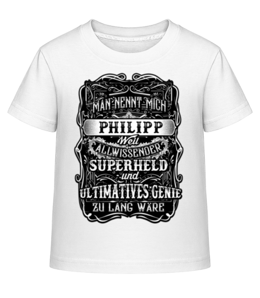 Man Nennt Mich Philipp - Kinder Shirtinator T-Shirt - Weiß - Vorne