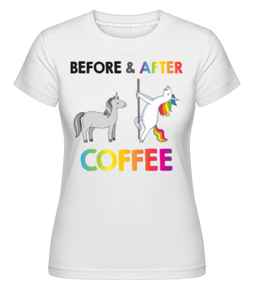 Befor After Coffee -  T-shirt Shirtinator femme - Blanc - Devant