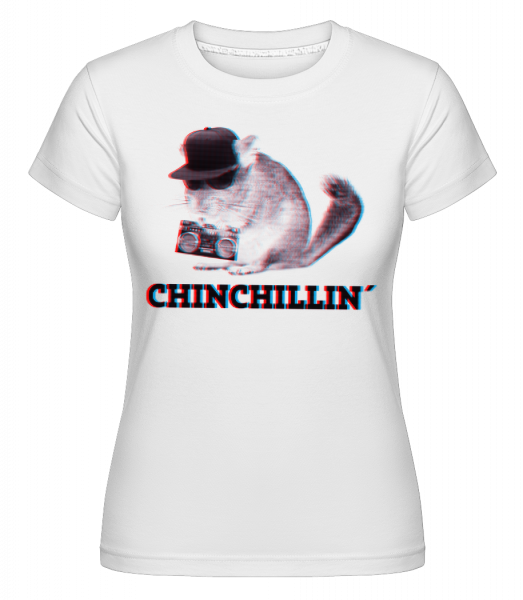 ChinChillin' - Shirtinator Frauen T-Shirt - Weiß - Vorn