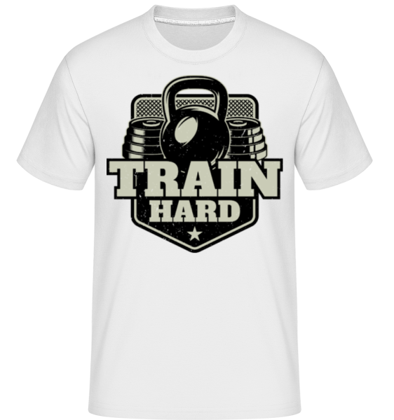 Train Hard - Shirtinator Männer T-Shirt - Weiß - Vorne