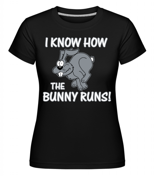 How The Bunny Runs - Shirtinator Frauen T-Shirt - Schwarz - Vorn