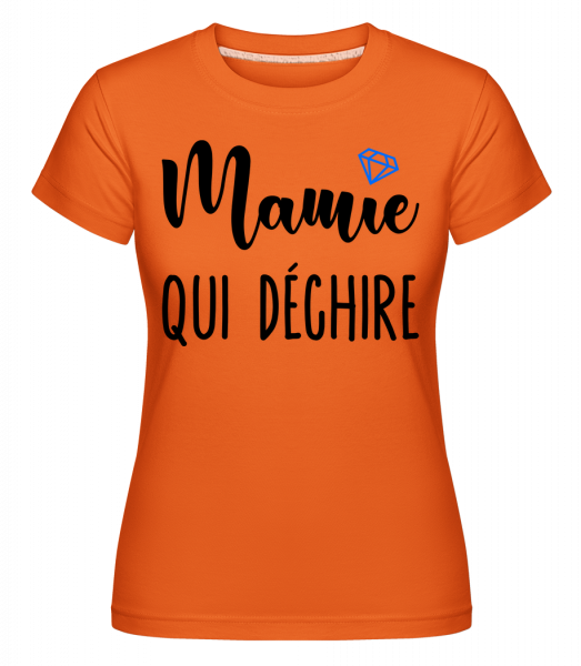 Mamie Qui Déchire -  T-shirt Shirtinator femme - Orange - Devant
