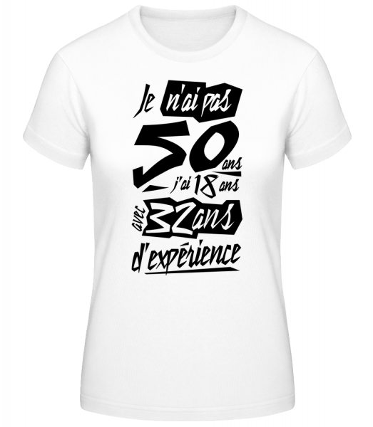 Je N'ai Pas 50 Ans - T-shirt standard Femme - Blanc - Devant