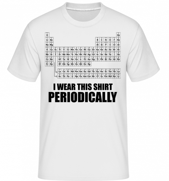 I Wear It Periodically - Shirtinator Männer T-Shirt - Weiß - Vorn